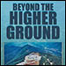 Beyond the Higher Ground Novel by Thomas Brigger