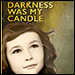 Darkness Was My Candle - An Odyssey of Survival and Grace by Lora DeVore