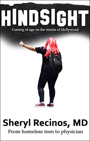 Hindsight: Coming of Age on the Streets of Hollywood by Sheryl Recinos