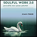 Soulful Work 2.0: Powered by Inner-Person Potential by Jo-Ann Triner