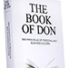 The Principles of Don: 693 Principles of Personal and Business Success - The Book of Don by Donald Lewis