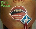 Dirty Vegas - One