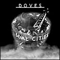Doves - Some Cities