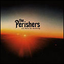The Perishers - Let There Be Morning
