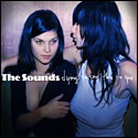The Sounds - Dying to Say This to You