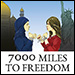 7000 Miles to Freedom by Naz Meknat
