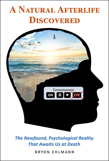 A Natural Afterlife Discovered by Bryon Ehlmann