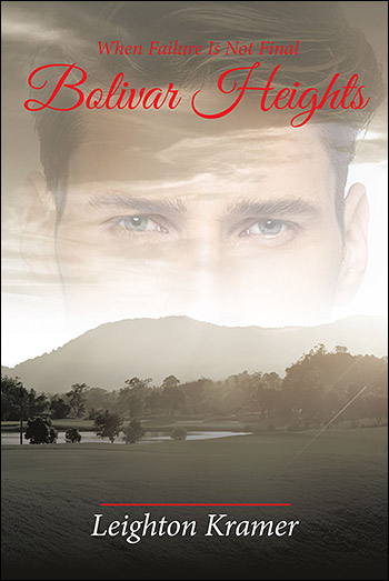 Bolivar Heights: When Failure is Not Final - Leighton Kramer