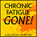 Chronic Fatigue Gone by Jason Boyce