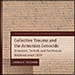 Collective Trauma and the Armenian Genocide by Dr. Pamela Steiner