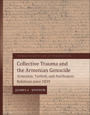 Collective Trauma and the Armenian Genocide by Dr. Pamela Steiner