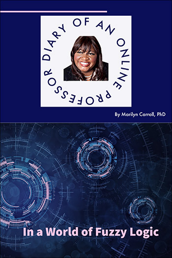 Diary of an Online Professor by Dr. Marilyn Carroll, Ph.D.