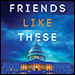 Friends Like These by Jim Irving