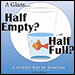 Glass Half Empty or Half Full - A Children's Book for Grown-Ups