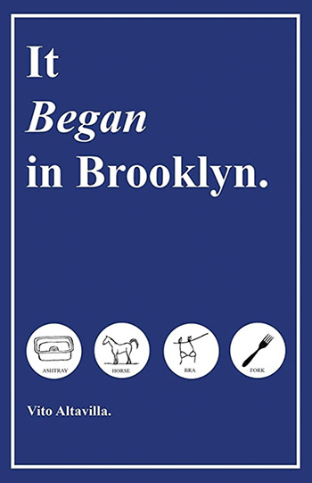 It Began in Brooklyn by Vito Altavilla