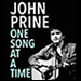 John Prine One Song at a Time by Bruce Rits Gilbert