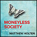 Moneyless Society: The Next Economic Evolution by Matthew Holten