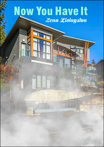 Now You Have It book by Zena Livingston