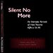 Silent No More: An Intimate Portrait of How Trauma Affects Us All by Iram Gilani